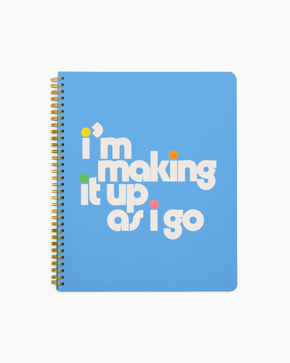 Rough Draft Large Notebook - Making it Up As I Go Blue