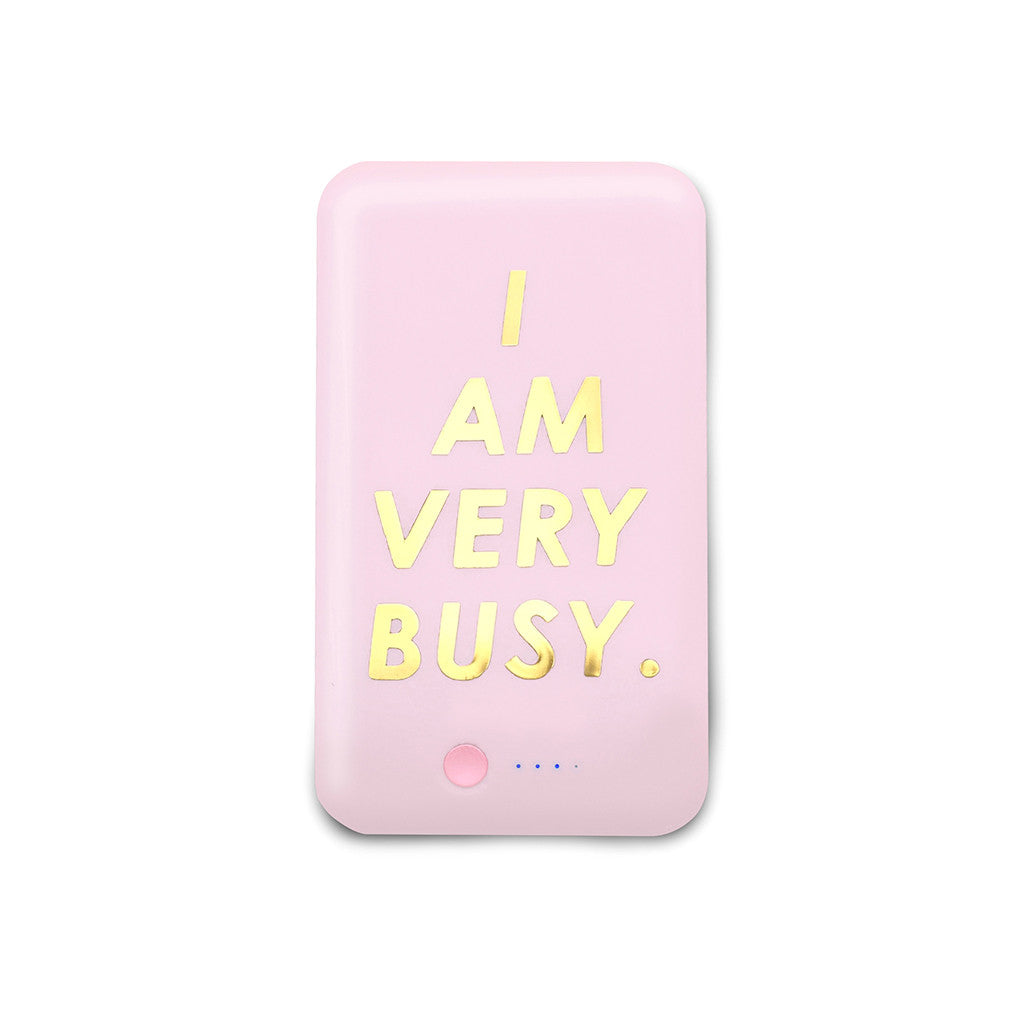 Power Bank - I Am Very Busy