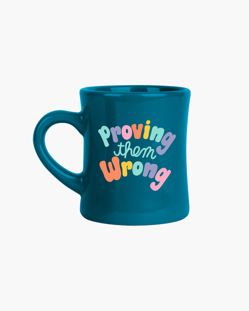 Ceramic Mug - Proving Them Wrong