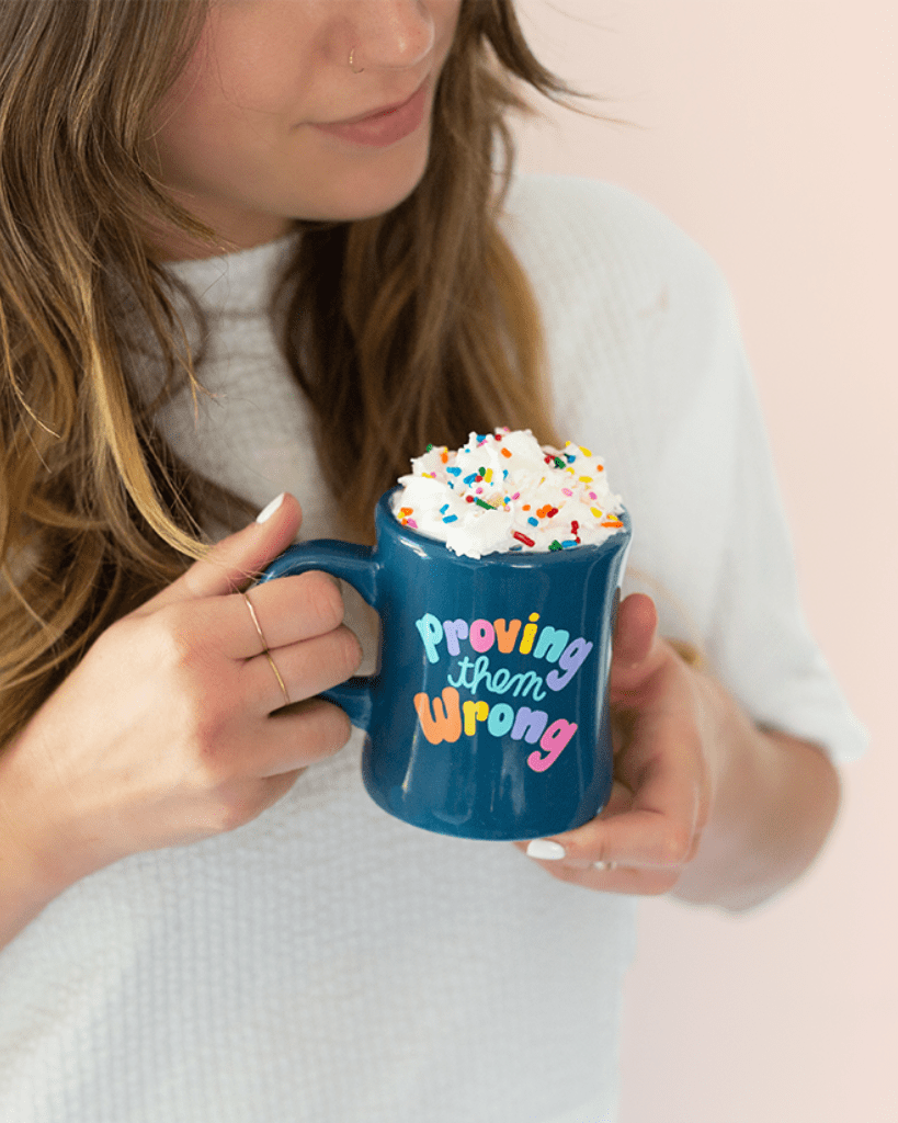 Ceramic Mug - Proving Them Wrong