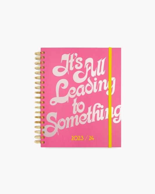 17-Month Planner [2023/2024] Large - It's All Leading to Something