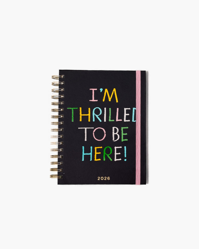 12-Month Annual Planner Medium 2026 - I'm Thrilled To Be Here [PRE ORDER]