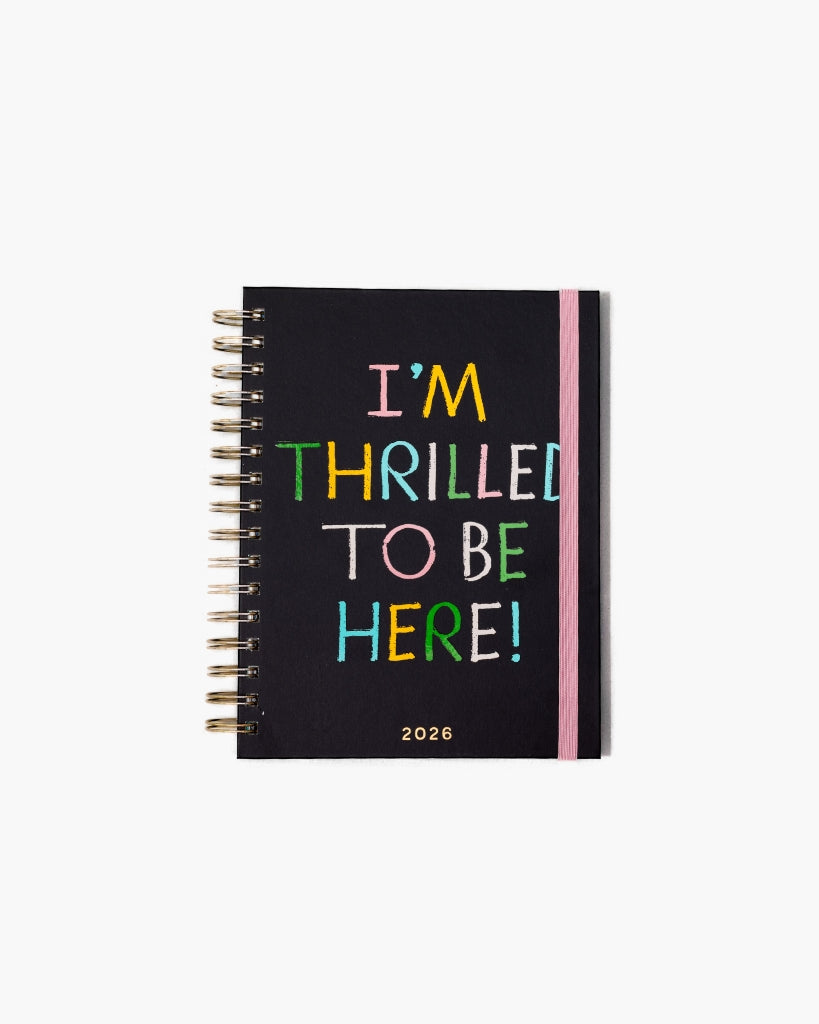 12-Month Annual Planner Medium 2026 - I'm Thrilled To Be Here [PRE ORDER]