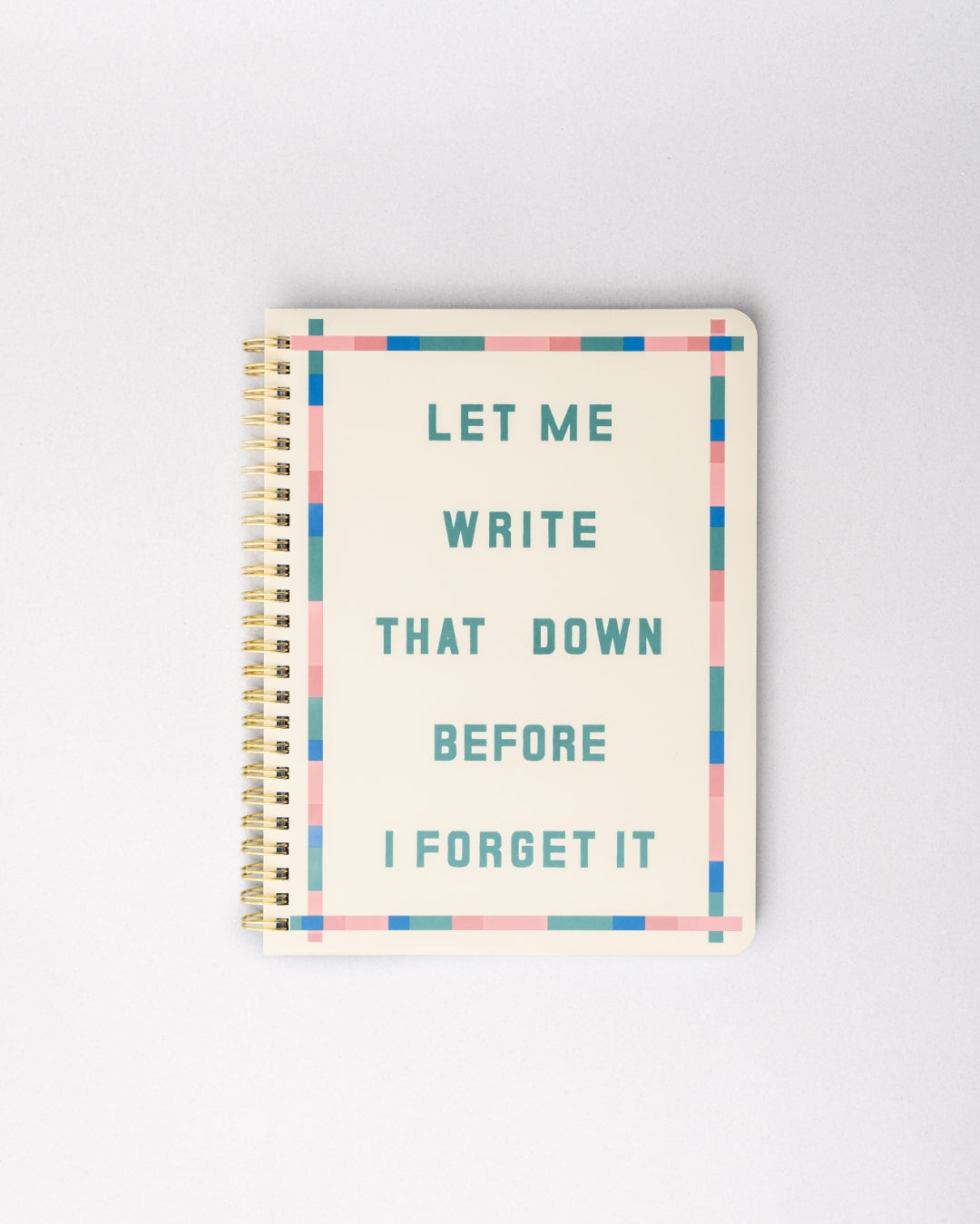 Rough Draft Mini Notebook - Let Me Write That Down Before I Forget [PRE ORDER]