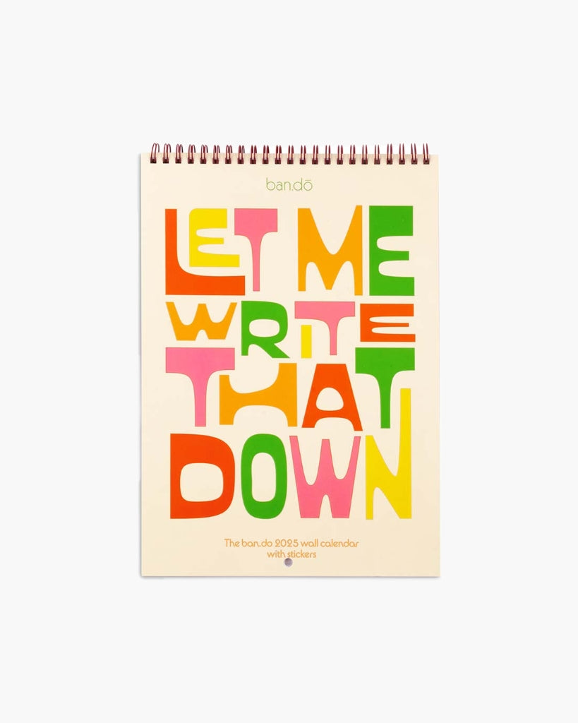 Wall Calendar 2025 - Let Me Write That Down