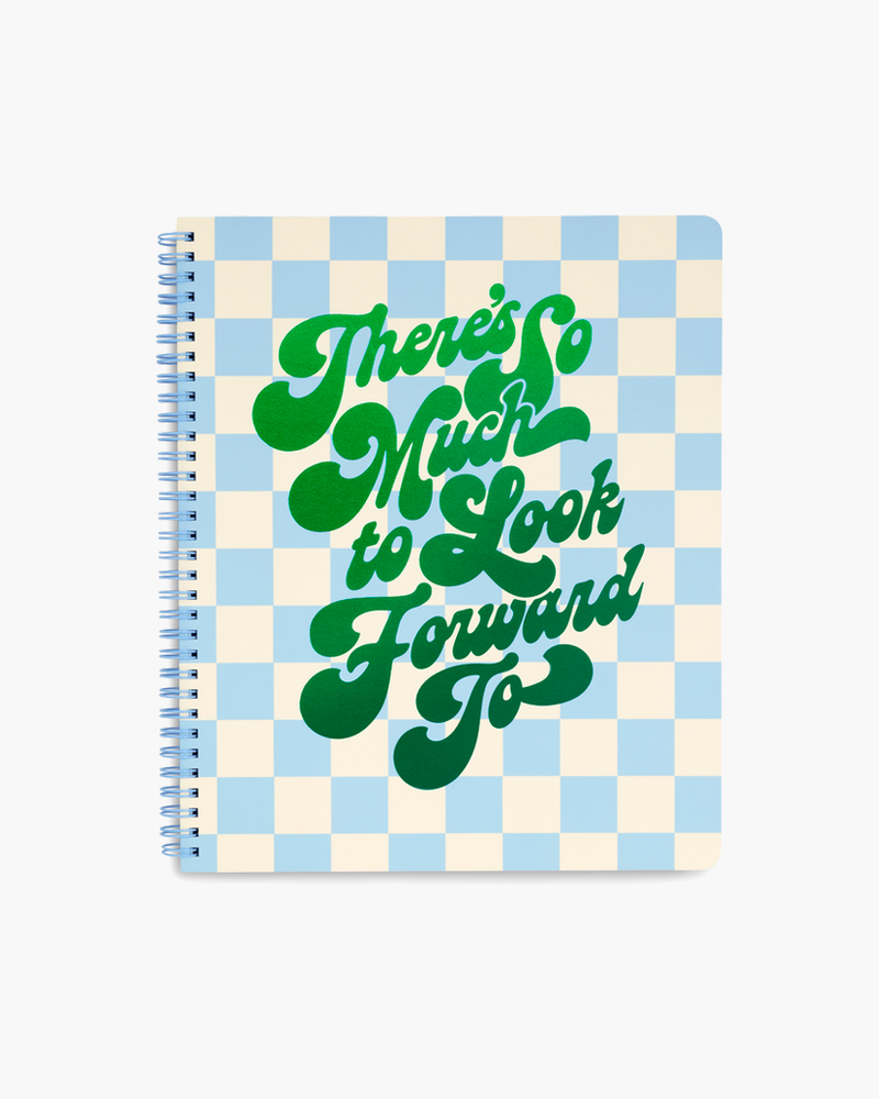 Rough Draft Large Notebook - There's So Much To Look Forward To