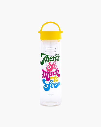 Brighten Up Water Bottle - There's So Much To See