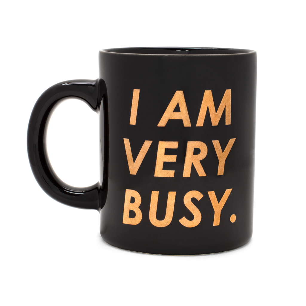 Hot Stuff Ceramic Mug - I Am Very Busy