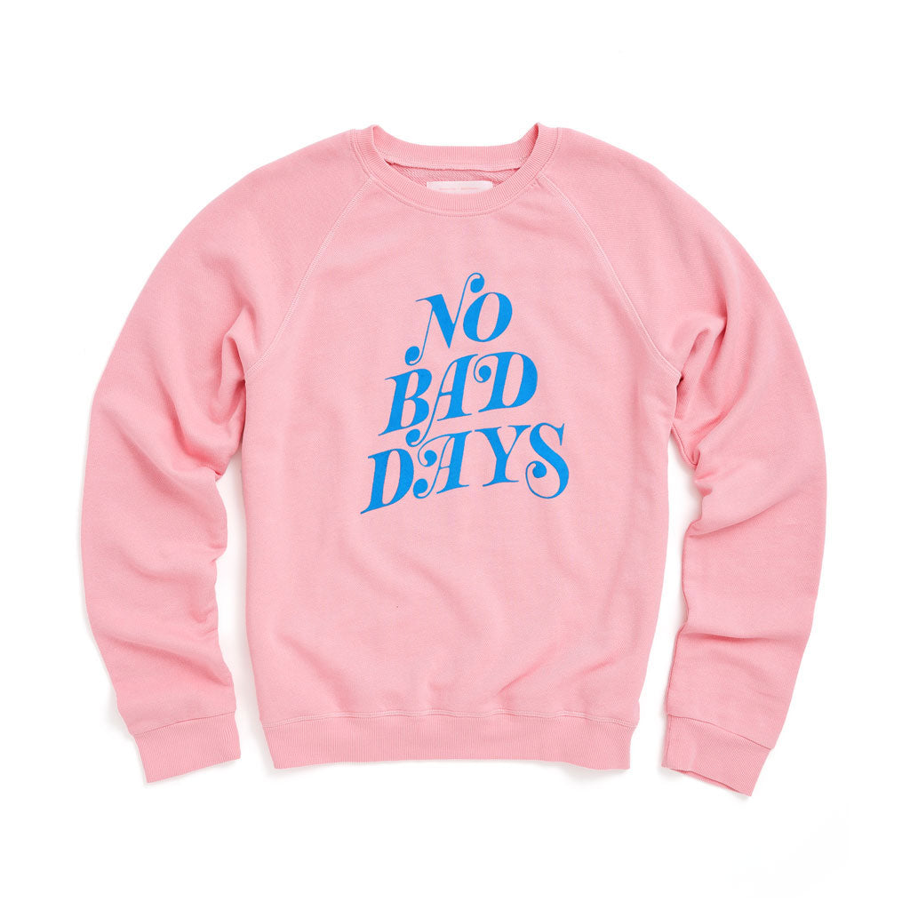 Sweatshirt - No Bad Days (Pink)