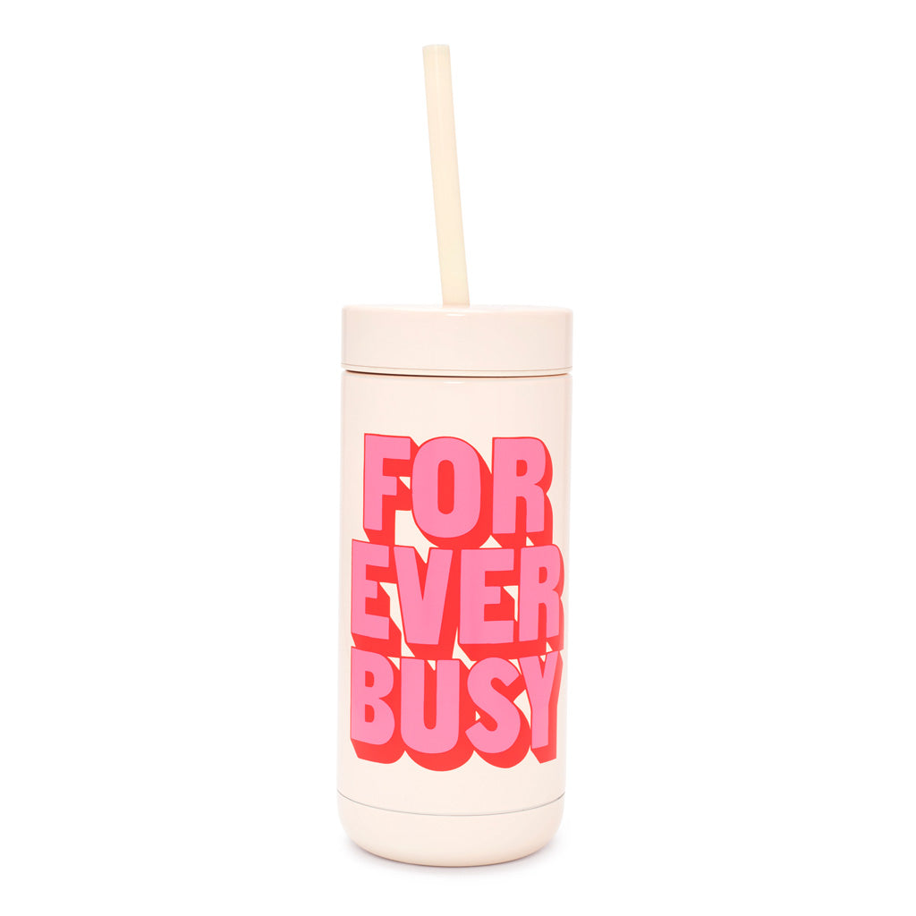 Stainless Steel Tumbler - Forever Busy