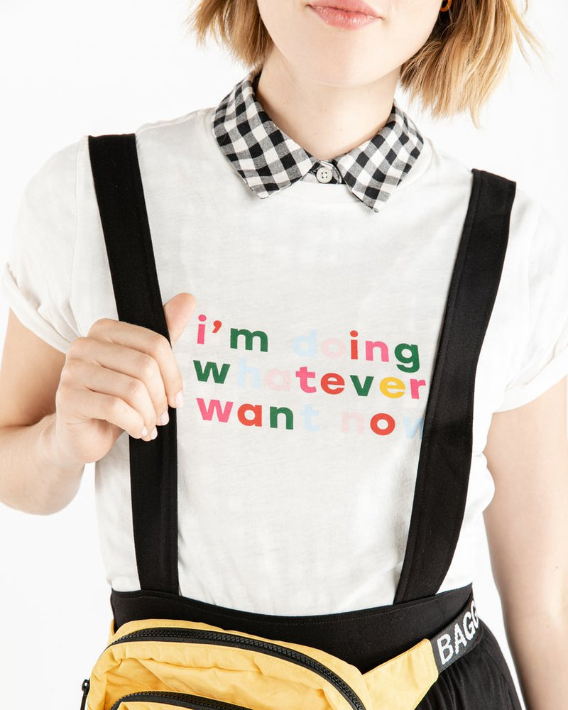 
                      
                        Classic Tee - Whatever I Want Now (Ivory)
                      
                    