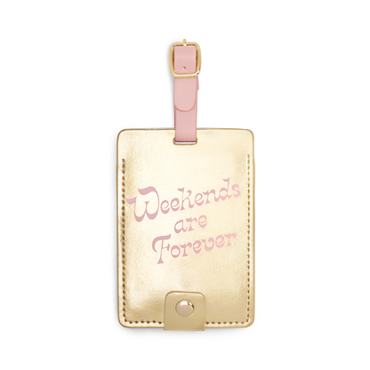 The Getaway Luggage Tag - Weekends Are Forever