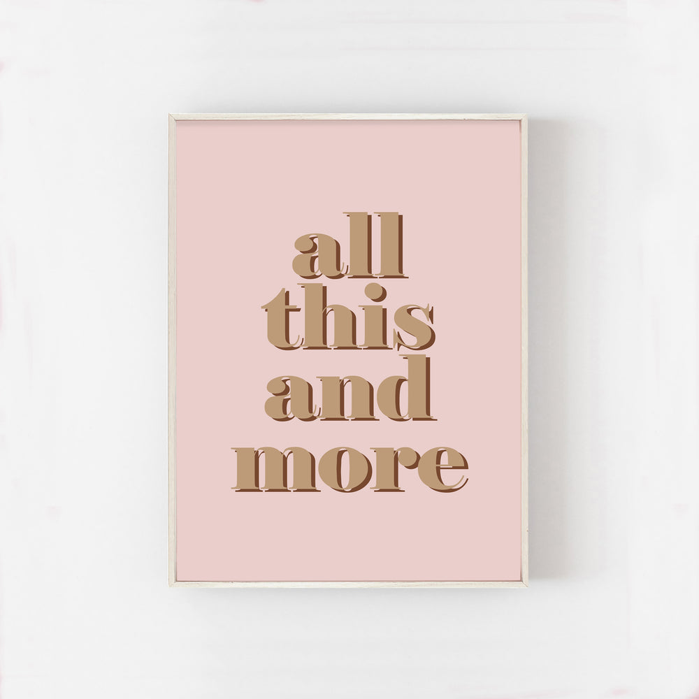 
                      
                        Art Print - All This And More
                      
                    