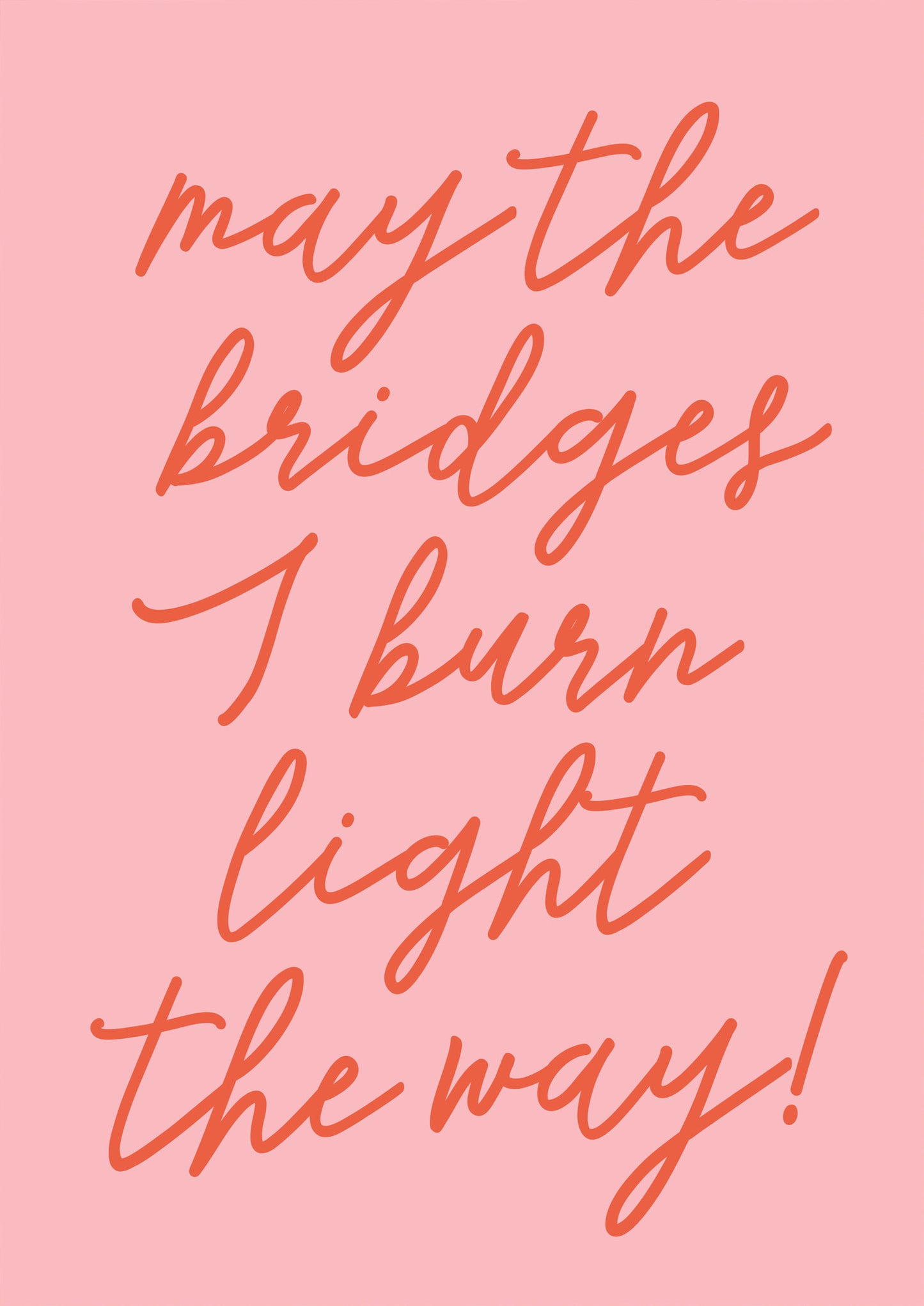 Art Print - The Bridges I Burn