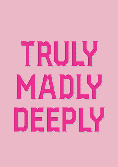 Art Print - Truly Madly Deeply