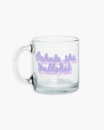 Glass Mug - Exhale The Bullsh*t