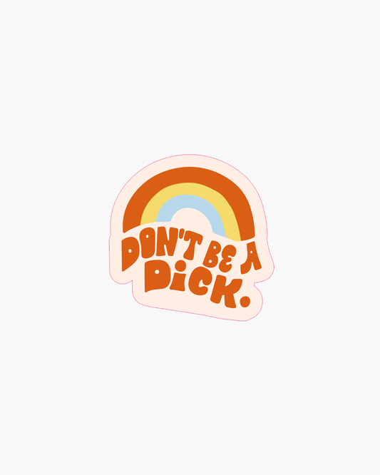 Single Sticker - Don't Be A Dick