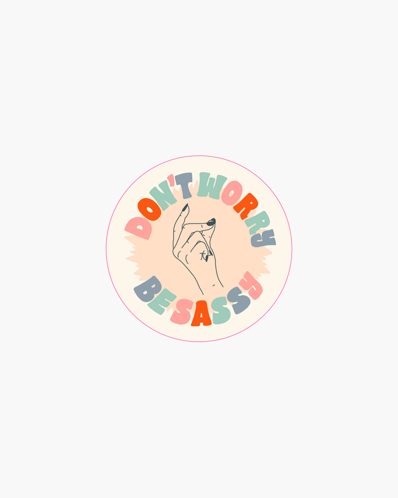 
                      
                        Single Sticker - Don't Worry, Be Sassy [PRE ORDER]
                      
                    