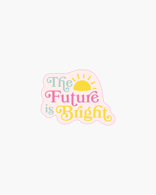 Single Sticker - The Future Is Bright