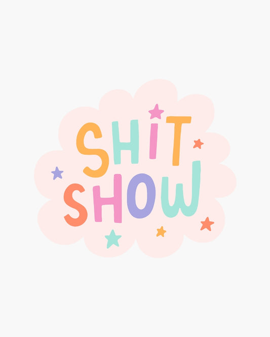 Single Sticker - Shit Show