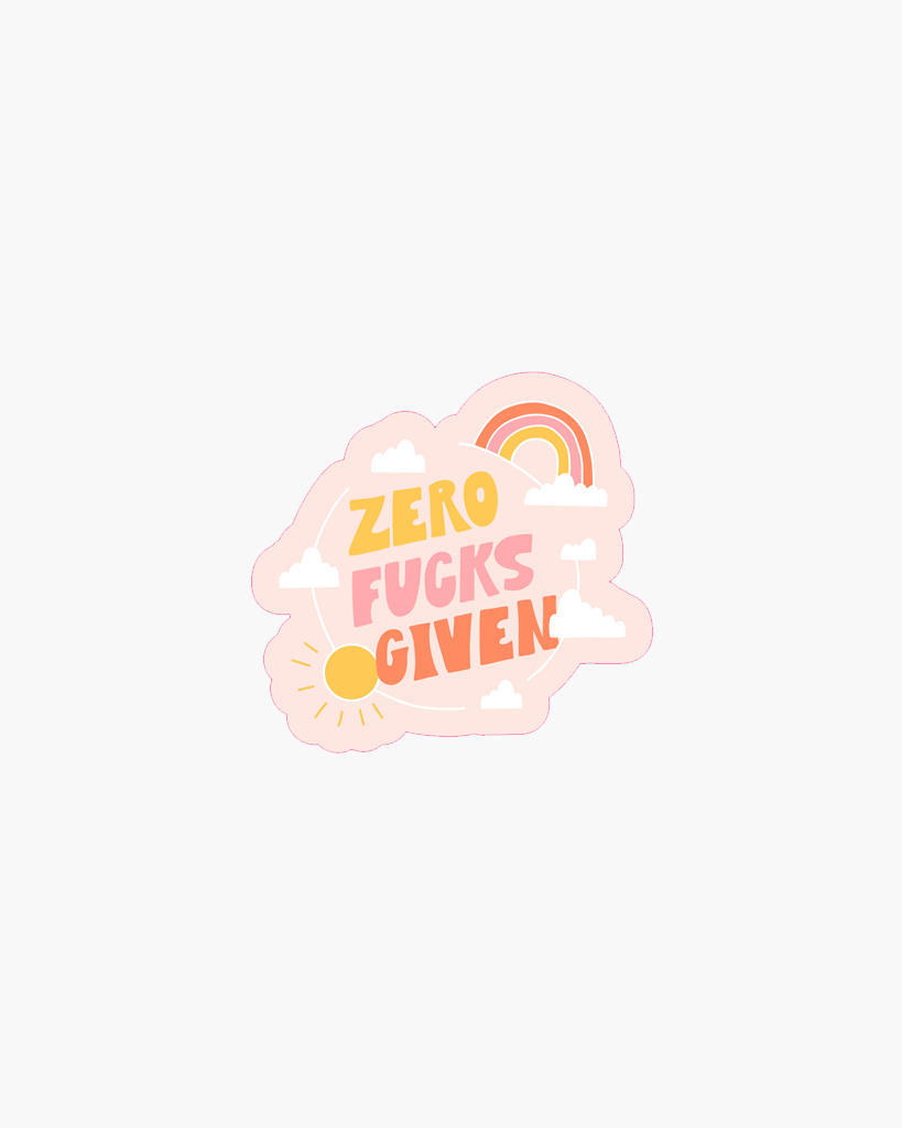 Single Sticker - Zero Fucks Given