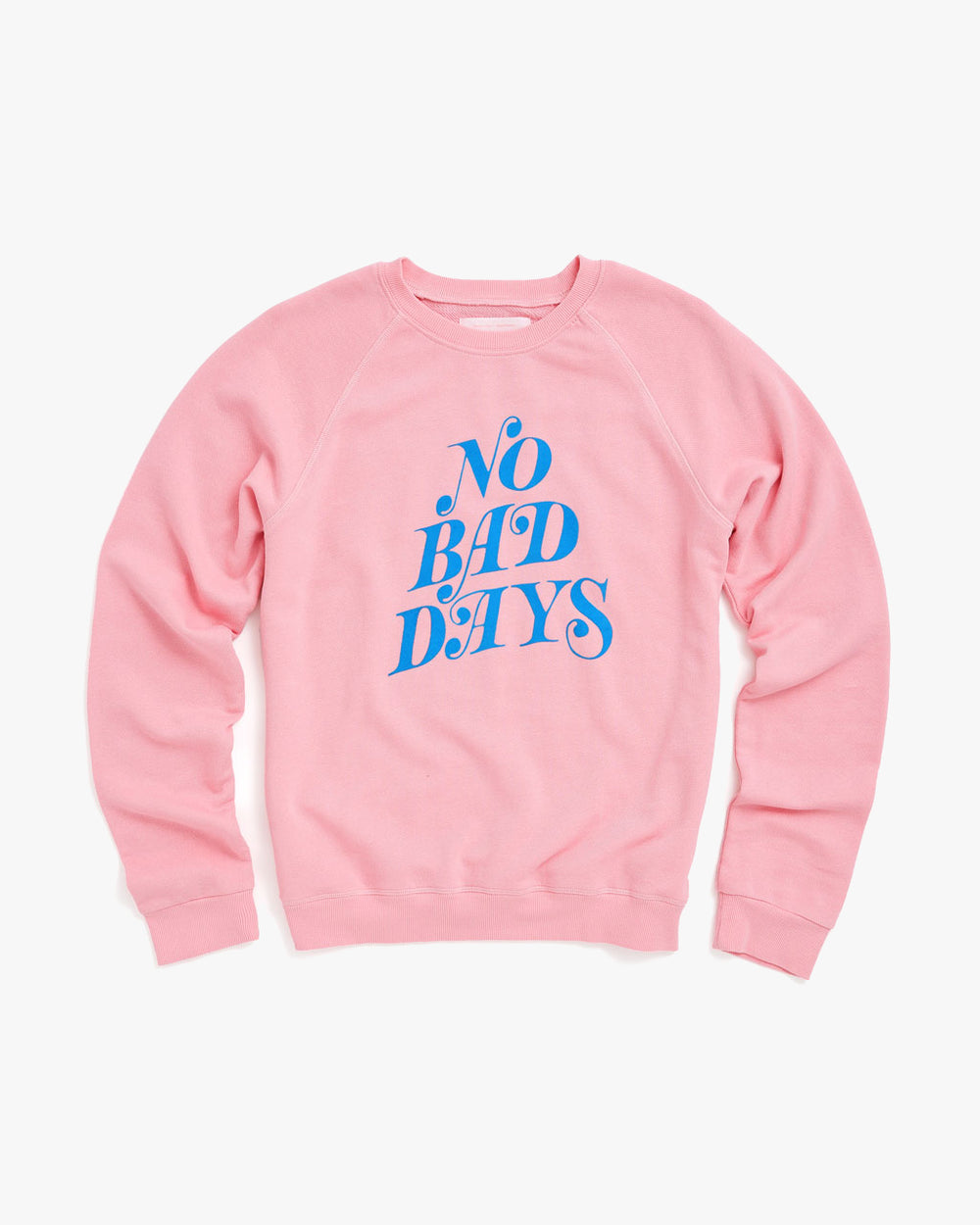 Sweatshirt - No Bad Days (Pink)